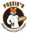 FOXXIE'S ALL BEEF FRANKS & CUSTOM SAUSAGES