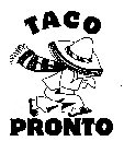 TACO PRONTO