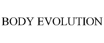 BODY EVOLUTION