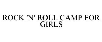 ROCK 'N' ROLL CAMP FOR GIRLS