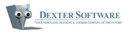 DEXTER SOFTWARE YOUR MORTGAGE TRACKING & COURIER COMPANY OF THE FUTURE