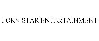 PORN STAR ENTERTAINMENT