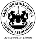 SAINT IGNATIUS-LOYOLA ALUMNI ASSOCIATION AD MAJOREM DEI GLORIAM