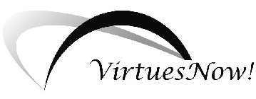 VIRTUES NOW!