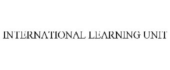 INTERNATIONAL LEARNING UNIT