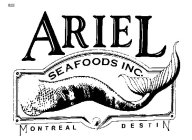 ARIEL SEAFOODS INC. MONTREAL DESTIN