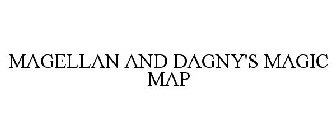 MAGELLAN AND DAGNY'S MAGIC MAP
