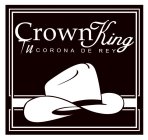 CROWN KING TU CORONA DE REY