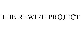 THE REWIRE PROJECT