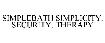 SIMPLEBATH SIMPLICITY. SECURITY. THERAPY