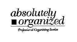 ABSOLUTELY ORGANIZED PROFESSIONAL ORGANIZING SERVICE