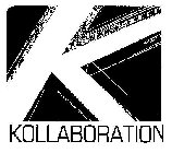 K KOLLABORATION