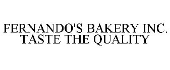 FERNANDO'S BAKERY INC. TASTE THE QUALITY