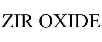 ZIR OXIDE