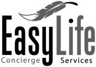 EASY LIFE CONCIERGE SERVICES