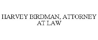 HARVEY BIRDMAN, ATTORNEY AT LAW