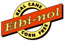 REAL CANE CORN FREE ETHI-NOL
