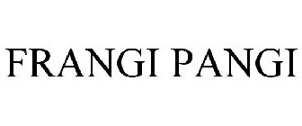 FRANGI PANGI