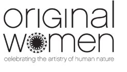 ORIGINAL WOMEN CELEBRATING THE ARTISTRY OF HUMAN NATURE