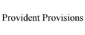 PROVIDENT PROVISIONS