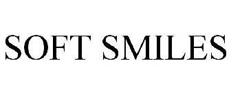 SOFT SMILES