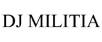 DJ MILITIA