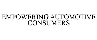 EMPOWERING AUTOMOTIVE CONSUMERS