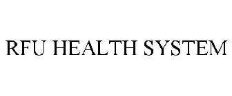 RFU HEALTH SYSTEM