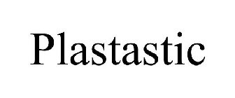 PLASTASTIC
