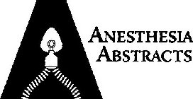A ANESTHESIA ABSTRACTS