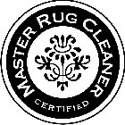 MASTER RUG CLEANER CERTIFIED