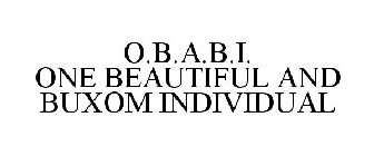 O.B.A.B.I. ONE BEAUTIFUL AND BUXOM INDIVIDUAL