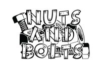 NUTS AND BOLTS