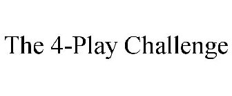THE 4-PLAY CHALLENGE