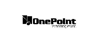 ONEPOINT TECHNOLOGIESINC