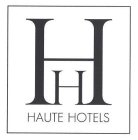 H H HAUTE HOTELS