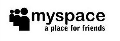 MYSPACE A PLACE FOR FRIENDS