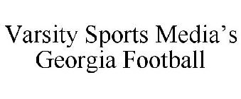 VARSITY SPORTS MEDIA'S GEORGIA FOOTBALL