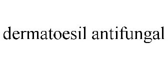 DERMATOESIL ANTIFUNGAL