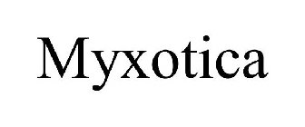 MYXOTICA
