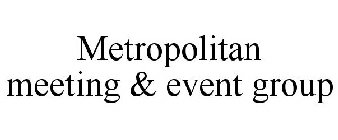 METROPOLITAN MEETING & EVENT GROUP