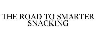 THE ROAD TO SMARTER SNACKING