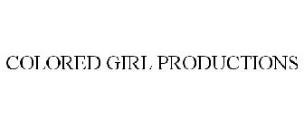 COLORED GIRL PRODUCTIONS
