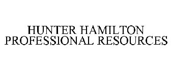 HUNTER HAMILTON PROFESSIONAL RESOURCES
