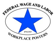 FEDERAL WAGE AND LABOR WORKPLACE POSTERS