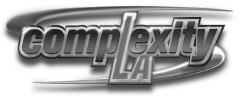 LA COMPLEXITY