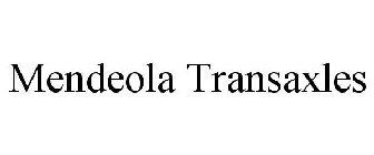 MENDEOLA TRANSAXLES