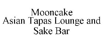 MOONCAKE ASIAN TAPAS LOUNGE AND SAKE BAR