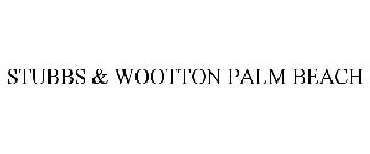 STUBBS & WOOTTON PALM BEACH