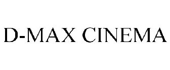 D-MAX CINEMA